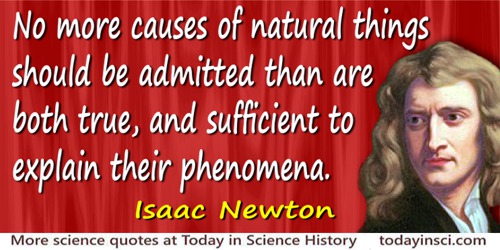 Sir Isaac Newton Quotes On Cause From 213 Science Quotes Dictionary 1911