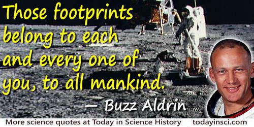 Buzz Aldrin quote Those footprints belong to … all mankind