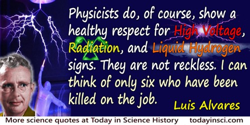 Luis W. Alvarez Quotes - 24 Science Quotes - Dictionary of Science Quotations and Scientist Quotes