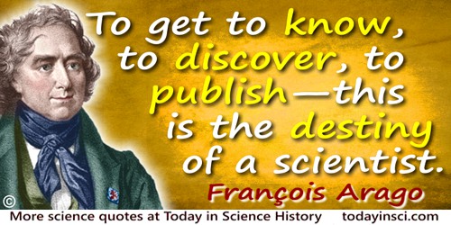 François Arago quote Destiny of a scientist