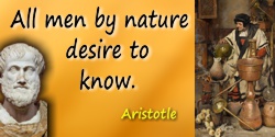  Aristotle quote: All men by nature desire to know