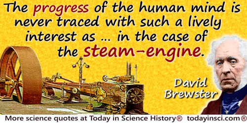 David Brewster quote: The progress of the human mind is never traced with such a lively interest