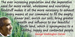 George Washington Carver quote: The rapid growth of industry, the ever increasing population and the imperative need for more va