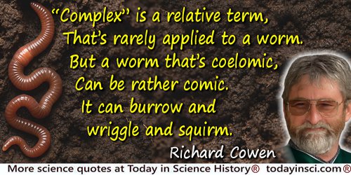 Richard Cowen quote: It can burrow and wriggle and squirm