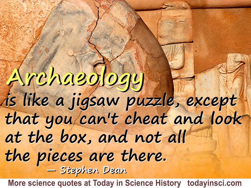 Stephen Dean quote Archaeology is like a jigsaw puzzle. Morguefile photo credit: Clarita.