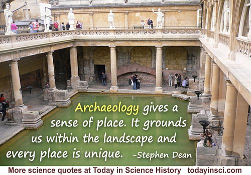Stephen Dean quote Archaeology gives a sense of place. Photo credit: juliaavisphillips