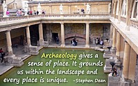 Stephen Dean quote Archaeology gives a sense of place. Photo credit: juliaavisphillips