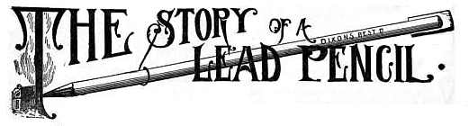 The Story of a Lead Pencil article heading graphic