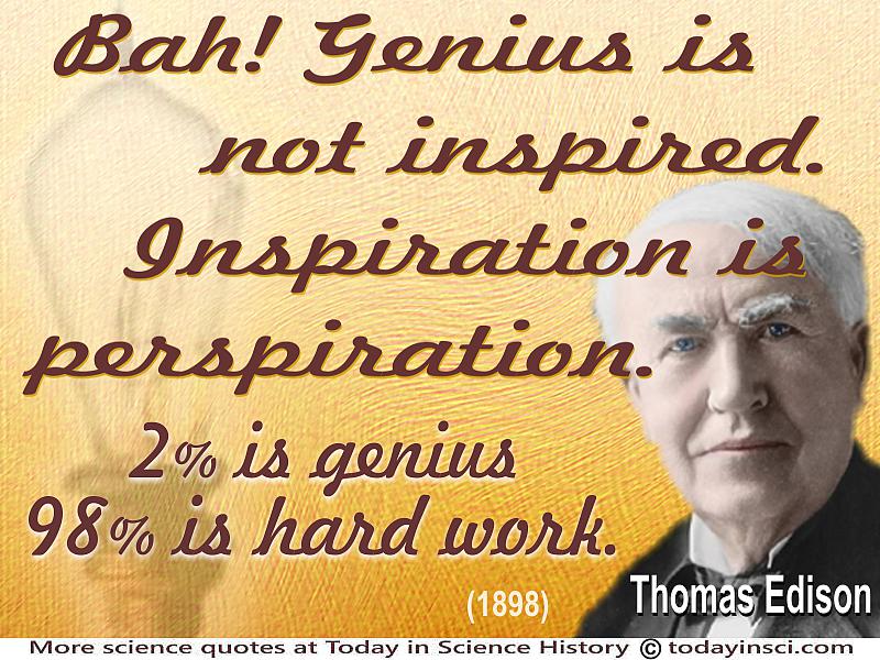 Thomas A. Edison Quote: “The greatest invention in the world is