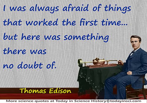 Thomas Edison quote “Afraid of things that worked”, record track background+colorized photo of Edison & tinfoil phonograph