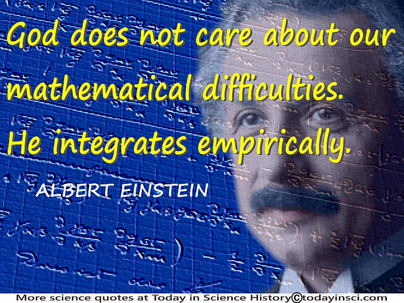 Albert Einstein quote “God does not care … He integrates empirically” + Einstein notebook mathematics + Einstein face