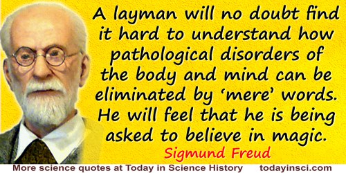 Sigmund Freud Quotes - 69 Science Quotes - Dictionary Of Science Quotations And Scientist Quotes