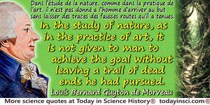 Louis Bernard Guyton de Morveau quote: it is not given to man to achieve the goal without leaving a trail of dead ends he had pu