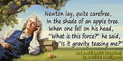 Artificial Intelligence quote: Newton lay, quite carefree