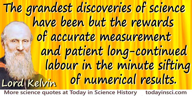William Thomson Kelvin quote The rewards of accurate measurement