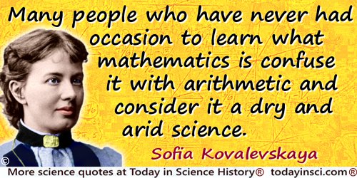 Sofia Kovalevskaya quote: You are surprised at my working simultaneously in literature and in mathematics. Many people who have 
