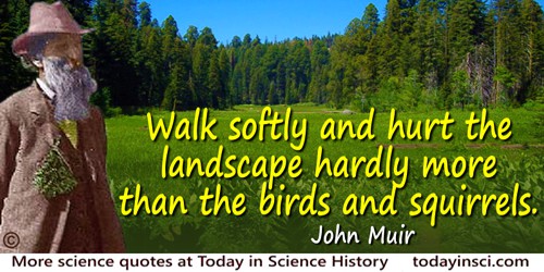 John Muir quote Indians walk softly