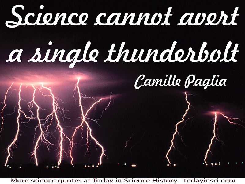 Camille Paglia Quote Science Cannot Avert A Single Thunderbolt Medium Image 500 X 350 Px