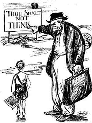 Cartoon schoolboy stands looking at sign Thou Shalt Not Think pointed to by lawyer with briefcase marked William Jennings Bryan