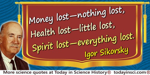 Igor I. Sikorsky quote: Money lost
