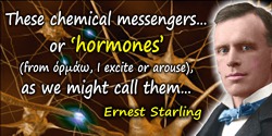 Ernest Henry Starling quote: The specific character of the greater part of the toxins which are known to us (I need only instanc