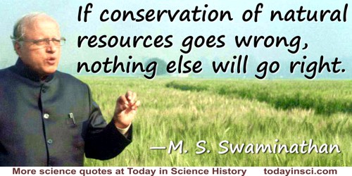 Conservation Quotes - 168 quotes on Conservation Science Quotes