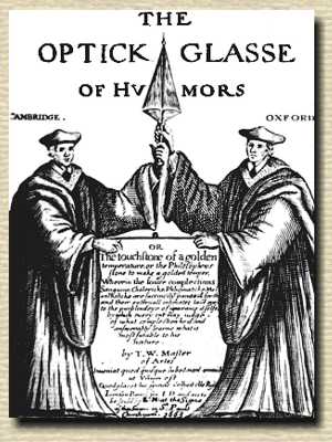 Frontispiece engraving, The Optick Glasse of Humors with two academics in robes holding up a staff over tablet with title info